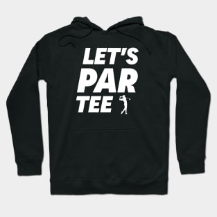 Let's Par Tee Golf Hoodie